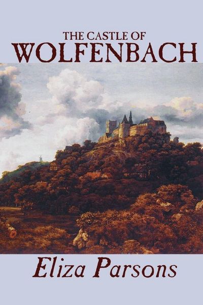 Produktbild: The Castle of Wolfenbach by Eliza Parsons, Fiction, Horror, Literary