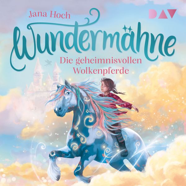 Produktbild: Wunderm&auml;hne &ndash; Teil 5: Die geheimnisvollen Wolkenpferde