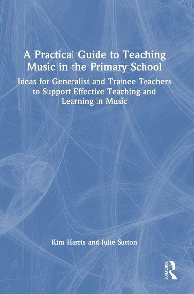 Produktbild: A Practical Guide to Teaching Music in the Primary School