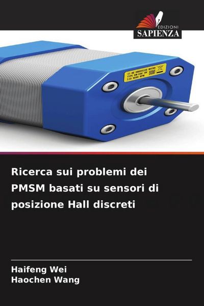 Produktbild: Ricerca sui problemi dei PMSM basati su sensori di posizione Hall discreti