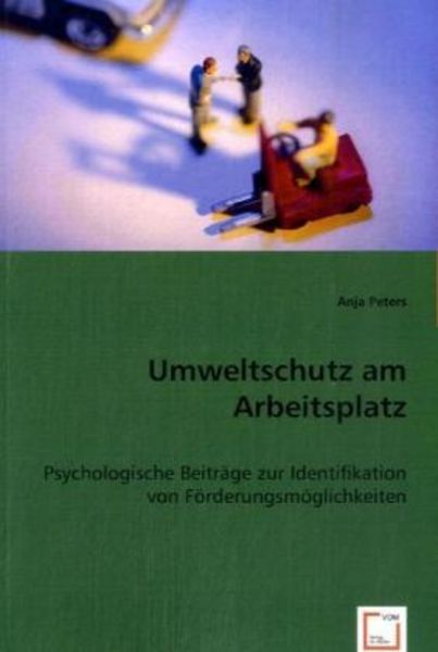 Peters, A: Umweltschutz am Arbeitsplatz, Taschenbuch von Anja Peters, VDM, 9783836474764