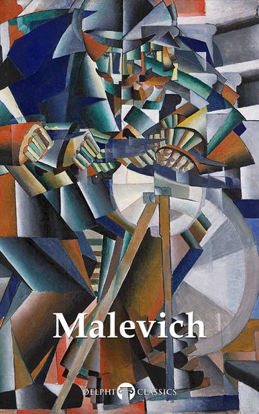Produktbild: Delphi Complete Works of Kazimir Malevich (Illustrated)