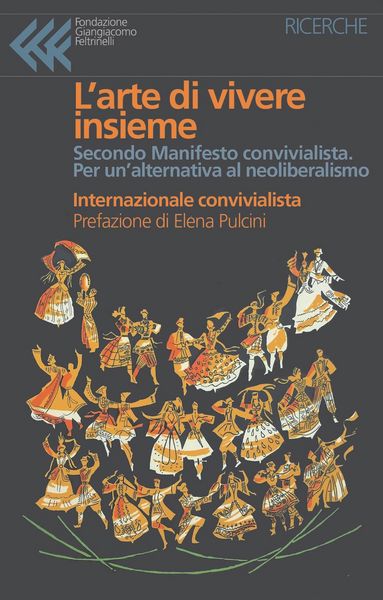 Produktbild: L' arte di vivere insieme. Secondo Manifesto convivialista. Per un'alternativa al neoliberismo