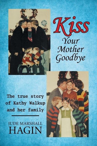 Produktbild: Kiss Your Mother Goodbye