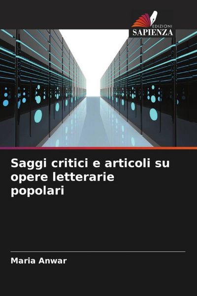 Produktbild: Saggi critici e articoli su opere letterarie popolari