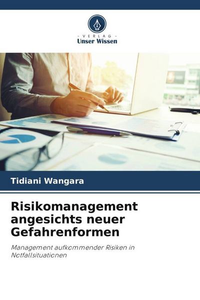 Produktbild: Wangara, T: Risikomanagement angesichts neuer Gefahrenformen