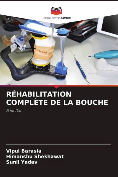 Produktbild: R&eacute;habilitation Compl&egrave;te De La Bouche