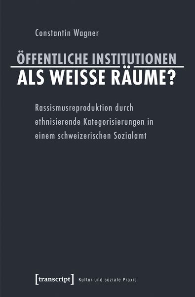 Produktbild: &Ouml;ffentliche Institutionen als wei&szlig;e R&auml;ume?