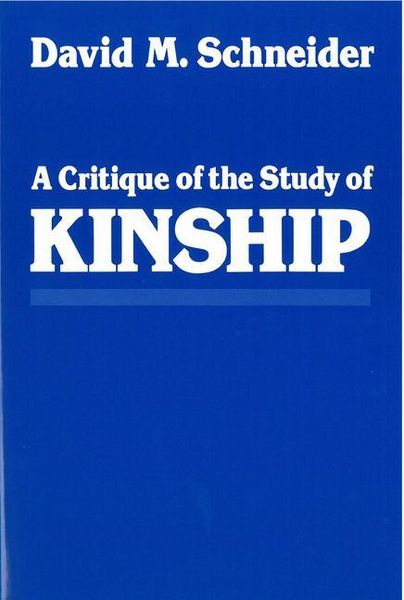 Produktbild: Schneider, D:  A Critique of the Study of Kinship