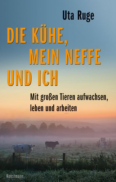 Produktbild: Die K&uuml;he, mein Neffe und ich
