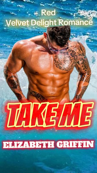 Produktbild: Take Me (The Red Velvet Delight Romance, #12)