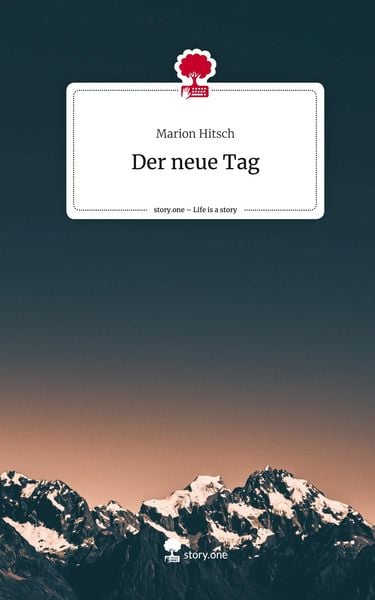 Produktbild: Der neue Tag. Life is a Story - story.one
