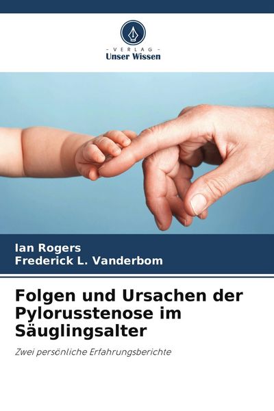 Produktbild: Folgen und Ursachen der Pylorusstenose im S&auml;uglingsalter