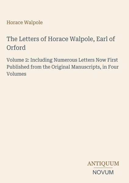 Produktbild: The Letters of Horace Walpole, Earl of Orford