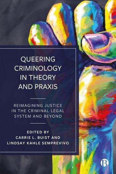 Produktbild: Queering Criminology in Theory and Praxis