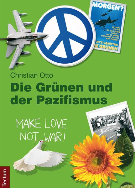 Produktbild: Die Gr&uuml;nen und der Pazifismus