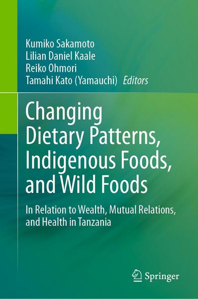 Produktbild: Changing Dietary Patterns, Indigenous Foods, and Wild Foods