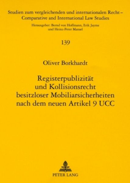 Produktbild: Registerpublizit&auml;t und Kollisionsrecht besitzloser Mobiliarsicherheiten nach dem neuen Art. 9 UCC