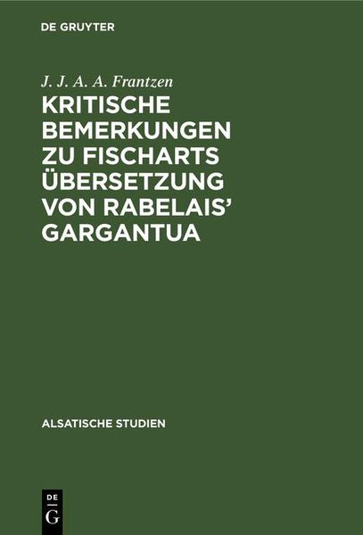 Produktbild: Kritische Bemerkungen zu Fischarts &Uuml;bersetzung von Rabelais' Gargantua