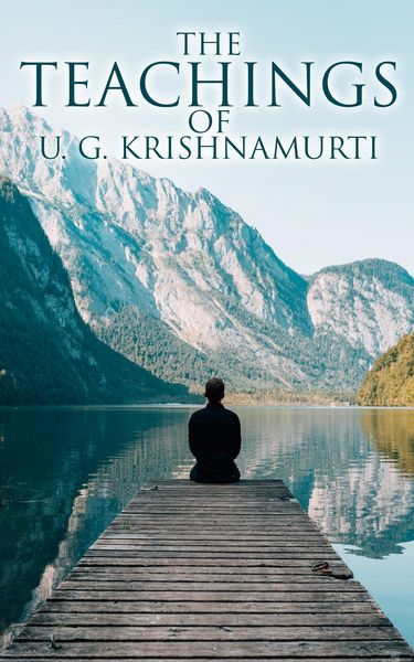 Produktbild: The Teachings of U. G. Krishnamurti