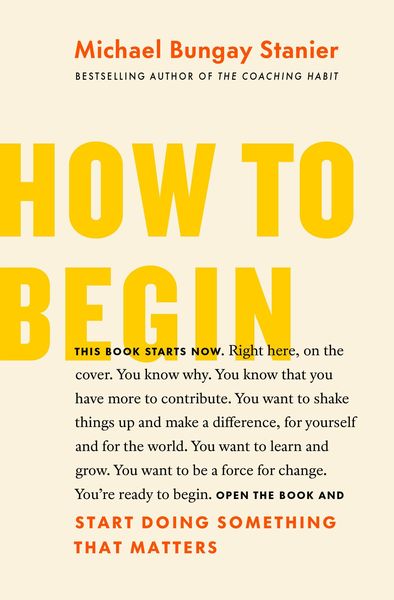 Produktbild: How to Begin: Start Doing Something That Matters