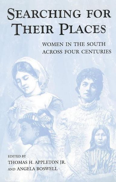 Produktbild: Searching for Their Places: Women in the South Across Four Centuries