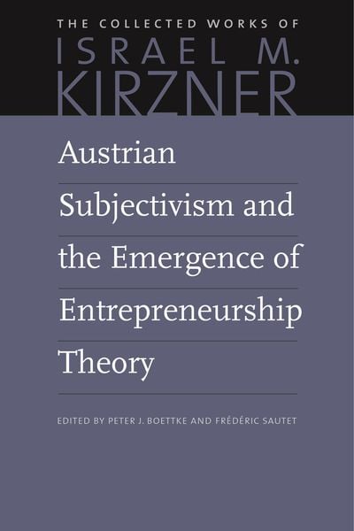 Produktbild: Austrian Subjectivism and the Emergence of Entrepreneurship Theory