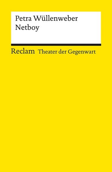 Netboy, Taschenbuch von Petra Wüllenweber, Reclam, Philipp, 978-3-15-014401-5