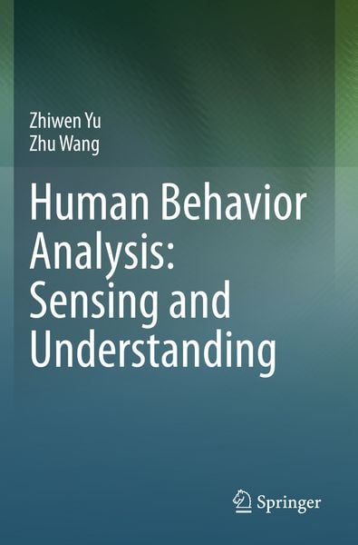 Produktbild: Human Behavior Analysis: Sensing and Understanding