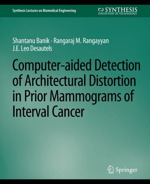 Produktbild: Computer-Aided Detection of Architectural Distortion in Prior Mammograms of Interval Cancer