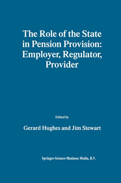 Produktbild: The Role of the State in Pension Provision: Employer, Regulator, Provider