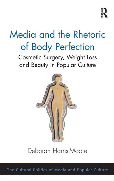 Produktbild: Media and the Rhetoric of Body Perfection