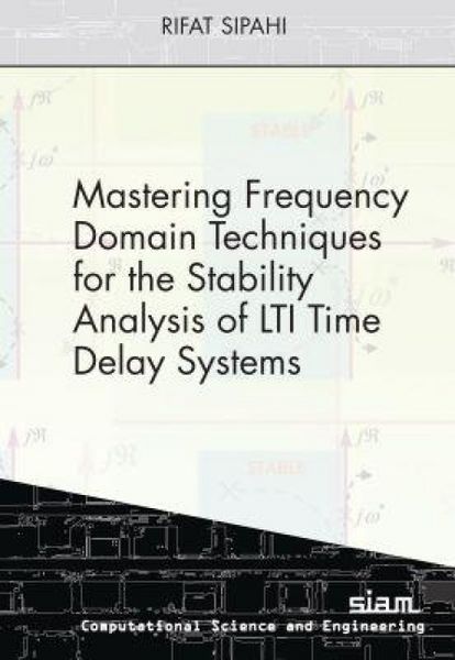 Produktbild: Sipahi, R: Mastering Frequency Domain Techniques for the Sta