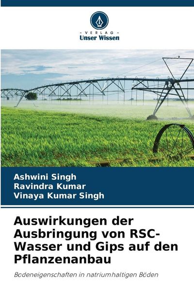 Produktbild: Auswirkungen der Ausbringung von RSC-Wasser und Gips auf den Pflanzenanbau