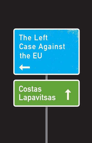 Produktbild: The Left Case Against the EU