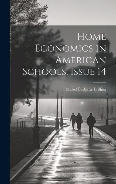 Produktbild: Home Economics in American Schools, Issue 14