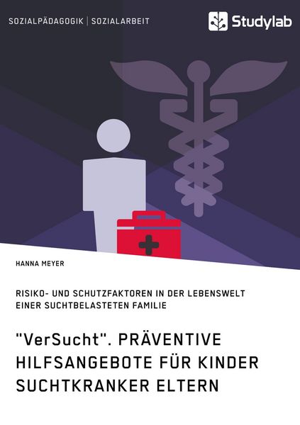 Produktbild: "VerSucht". Pr&auml;ventive Hilfsangebote f&uuml;r Kinder suchtkranker Eltern