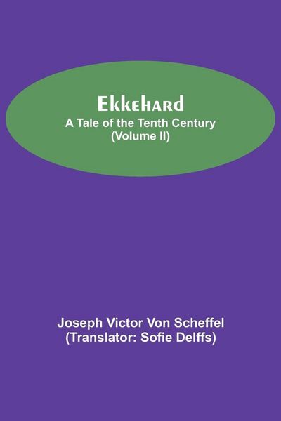 Produktbild: Ekkehard; A Tale Of The Tenth Century (Volume II)