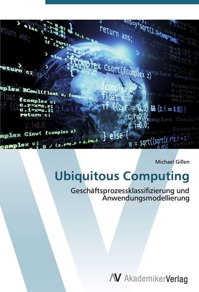 Ubiquitous Computing, Taschenbuch von Michael Gillen, AV Akademikerverlag, 9783639418347