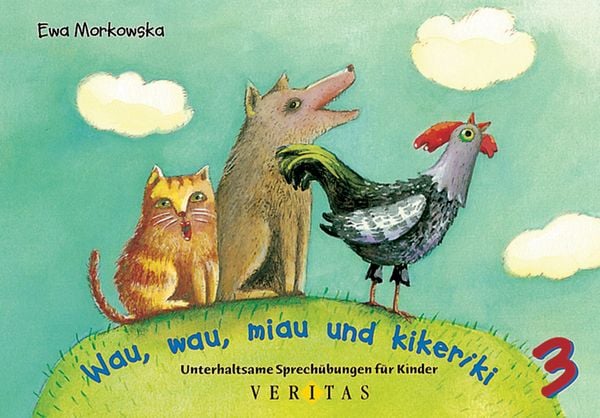 Produktbild: Unterhaltsame Atem- und Sprech&uuml;bungen f&uuml;r Kinder / Wau, Wau, Miau und Kikeriki