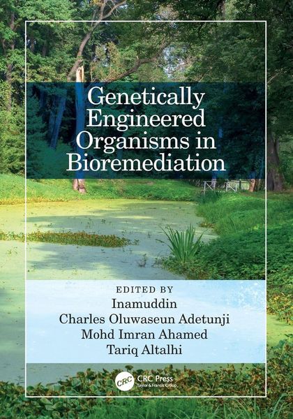 Produktbild: Genetically Engineered Organisms in Bioremediation