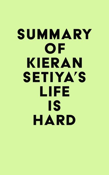 Produktbild: Summary of Kieran Setiya's Life Is Hard