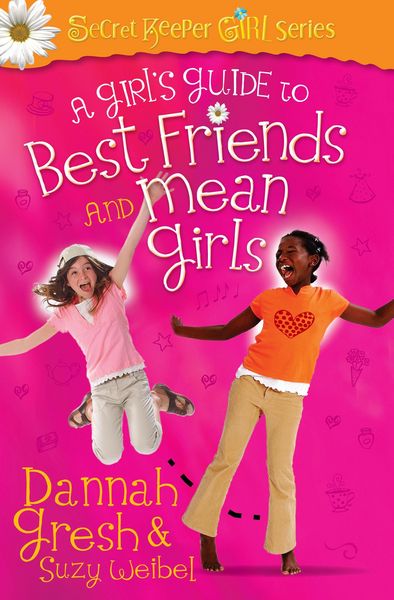 Produktbild: Girl's Guide to Best Friends and Mean Girls