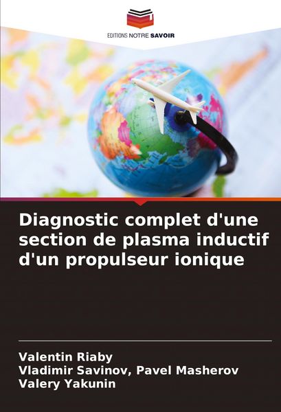 Produktbild: Diagnostic complet d'une section de plasma inductif d'un propulseur ionique