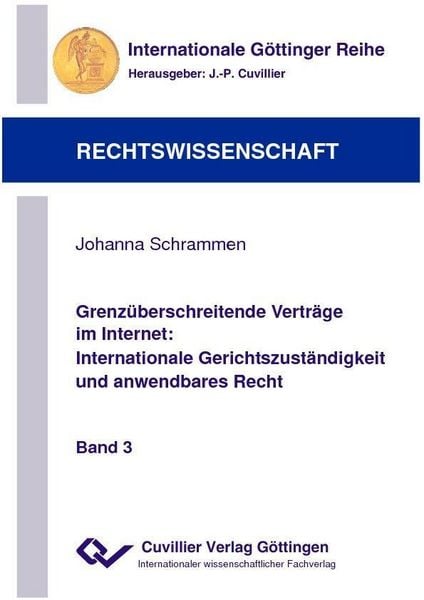Produktbild: Grenz&uuml;berschreitende Vertr&auml;ge im Internet: Internationale Gerichtszust&auml;ndigkeit und anwendbares Recht