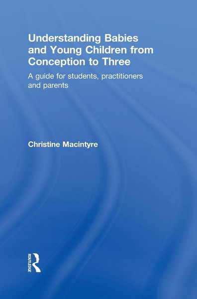 Produktbild: Understanding Babies and Young Children from Conception to Three