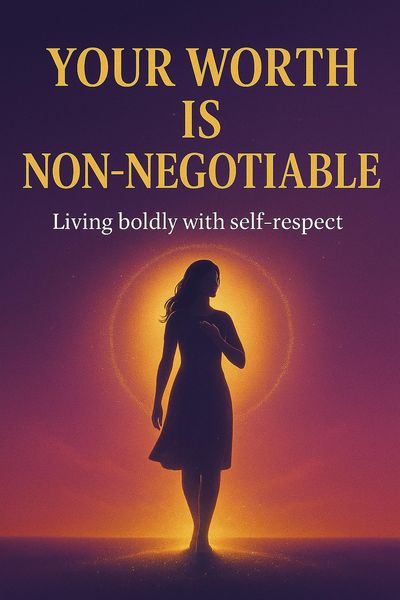 Produktbild: Your Worth is Non-negotiable: Living Boldly With Self-respect