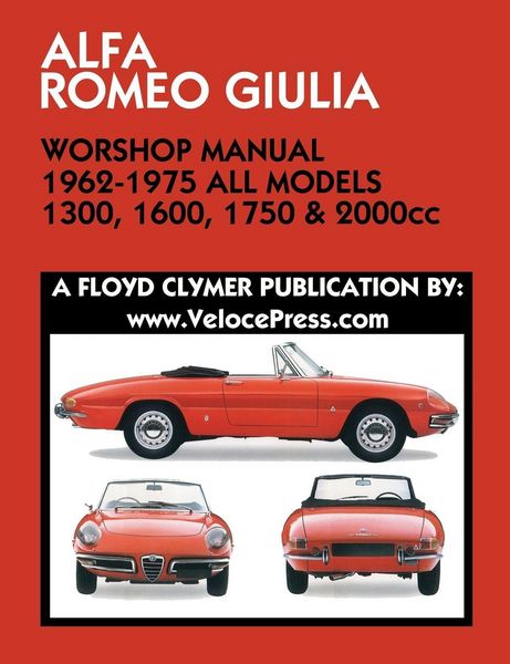 Produktbild: ALFA ROMEO GIULIA WORKSHOP MANUAL 1962-1975 ALL MODELS 1300, 1600, 1750 & 2000cc