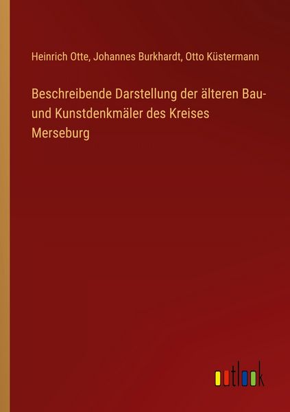 Produktbild: Beschreibende Darstellung der &auml;lteren Bau- und Kunstdenkm&auml;ler des Kreises Merseburg