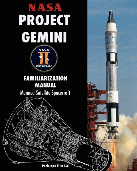 Produktbild: NASA Project Gemini Familiarization Manual Manned Satellite Spacecraft